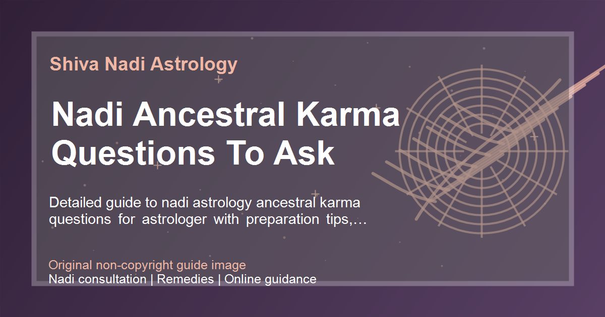 Nadi Ancestral Karma Questions To Ask guide image