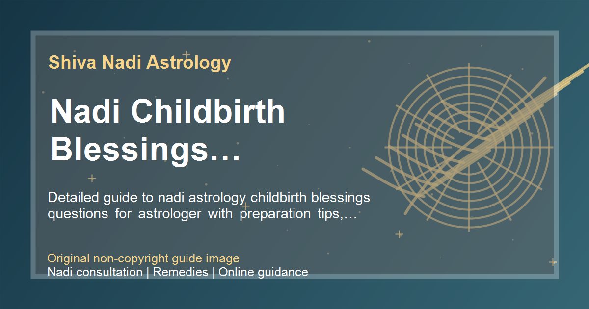 Nadi Childbirth Blessings Questions To Ask guide image
