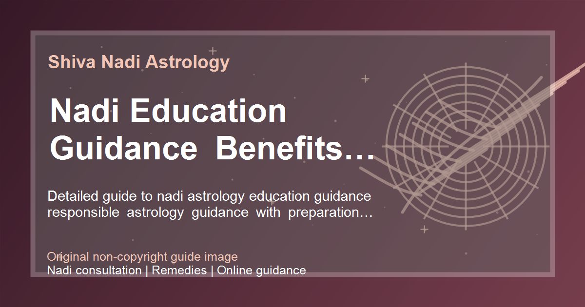 Nadi Education Guidance Benefits And Limits guide image