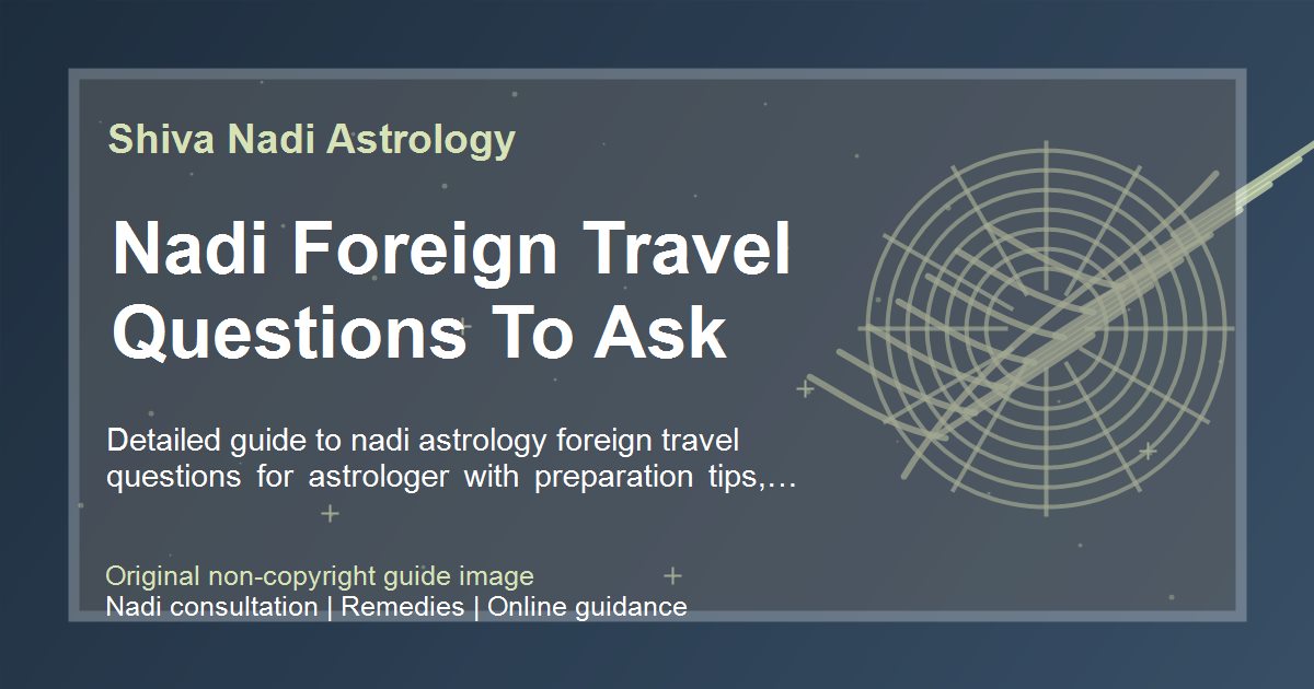 Nadi Foreign Travel Questions To Ask guide image