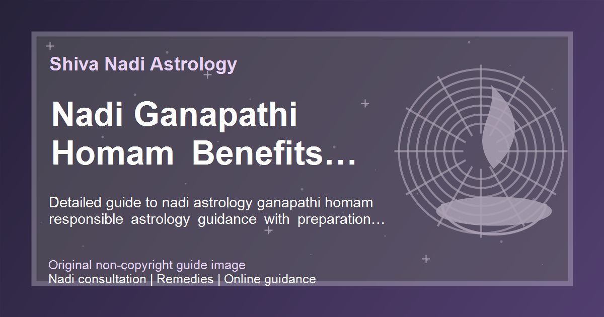 Nadi Ganapathi Homam Benefits And Limits guide image