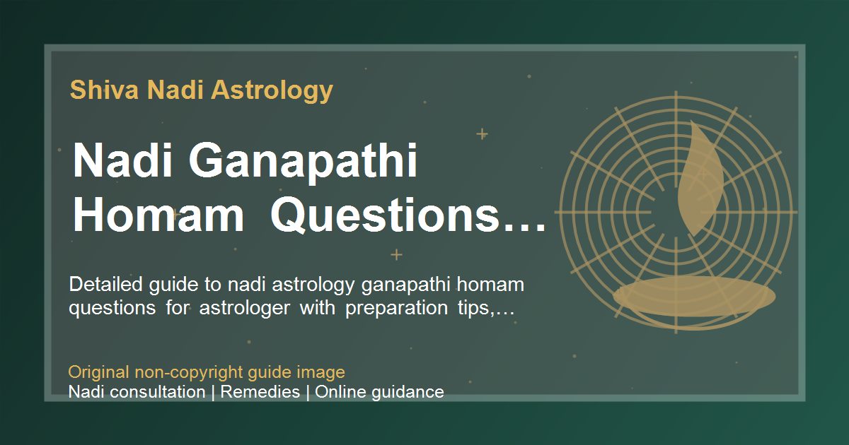 Nadi Ganapathi Homam Questions To Ask guide image