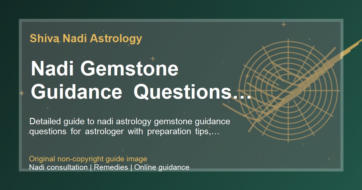 Nadi Gemstone Guidance Questions To Ask guide image