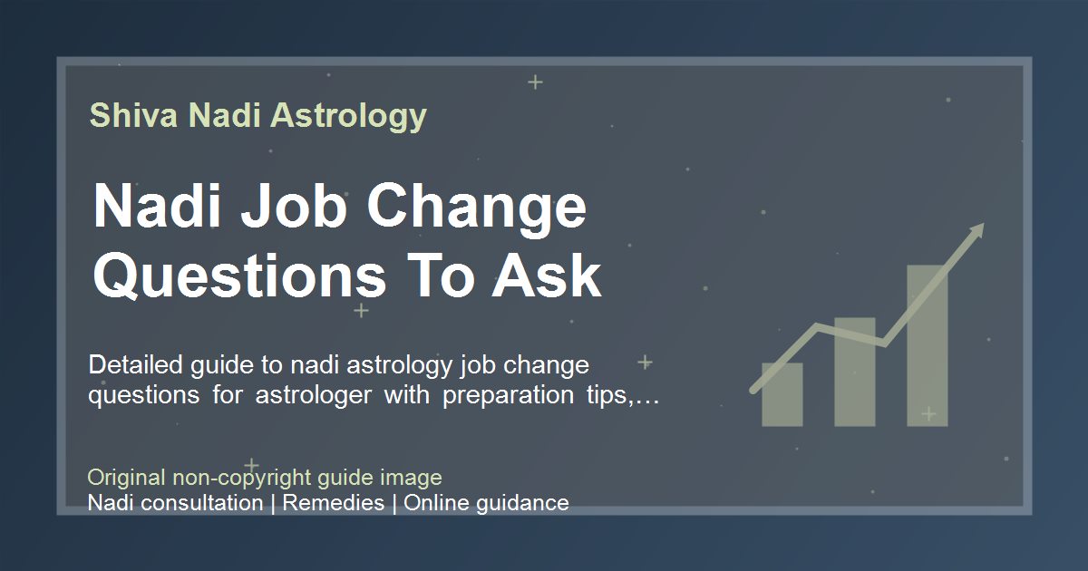 Nadi Job Change Questions To Ask guide image