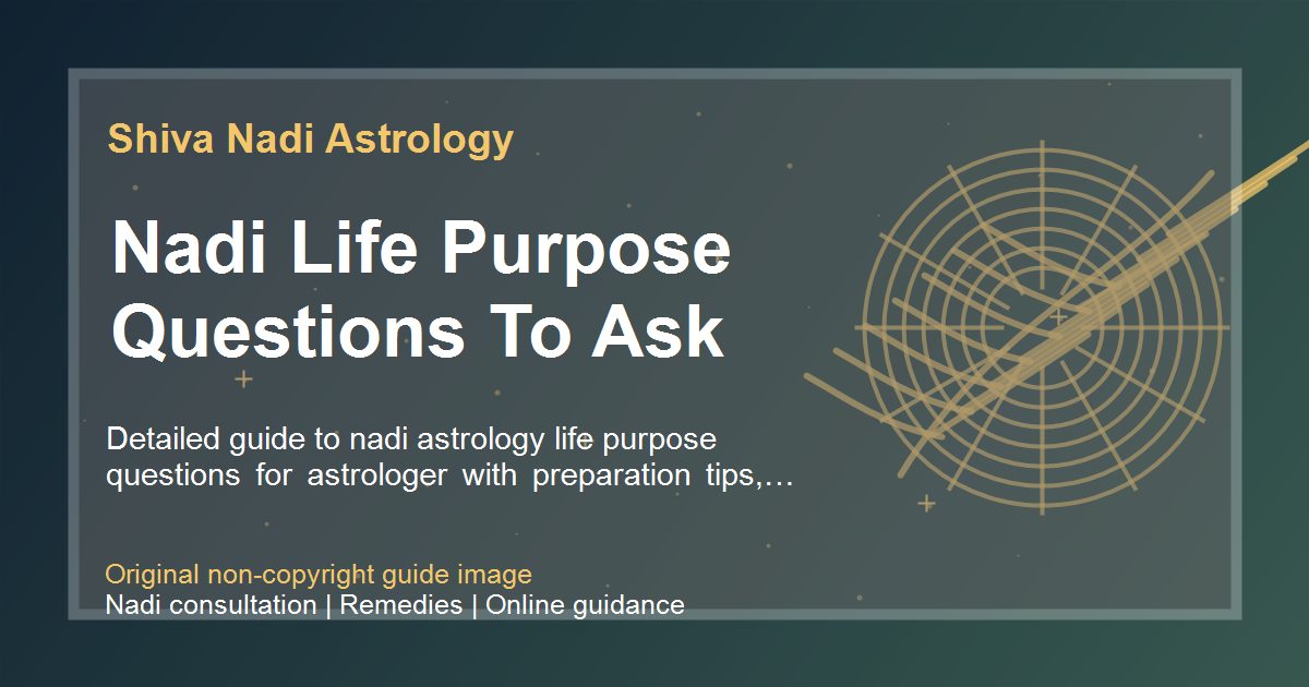 Nadi Life Purpose Questions To Ask guide image