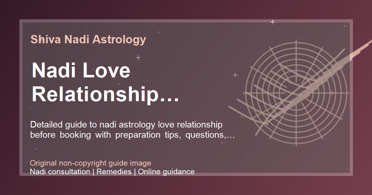Nadi Love Relationship Preparation Guide guide image