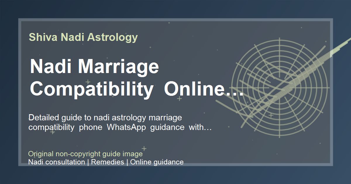 Nadi Marriage Compatibility Online Consultation guide image