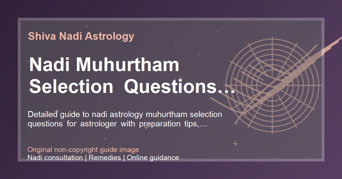 Nadi Muhurtham Selection Questions To Ask guide image