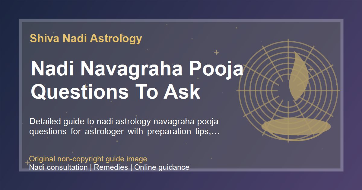 Nadi Navagraha Pooja Questions To Ask guide image