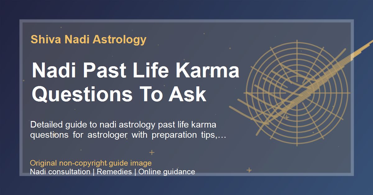 Nadi Past Life Karma Questions To Ask guide image