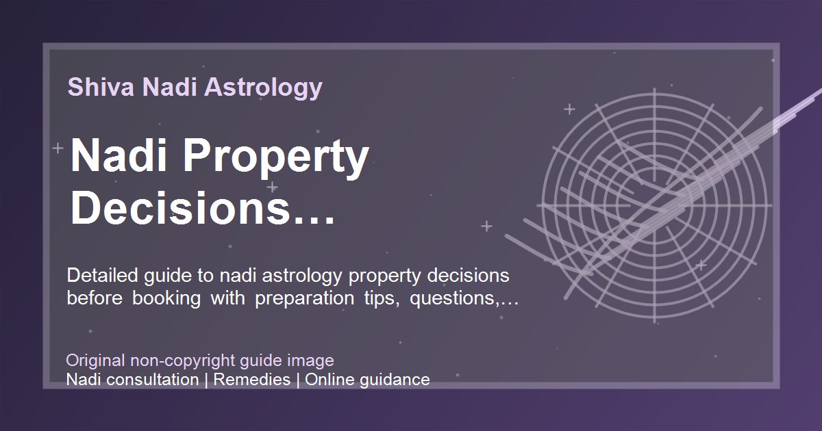 Nadi Property Decisions Preparation Guide guide image