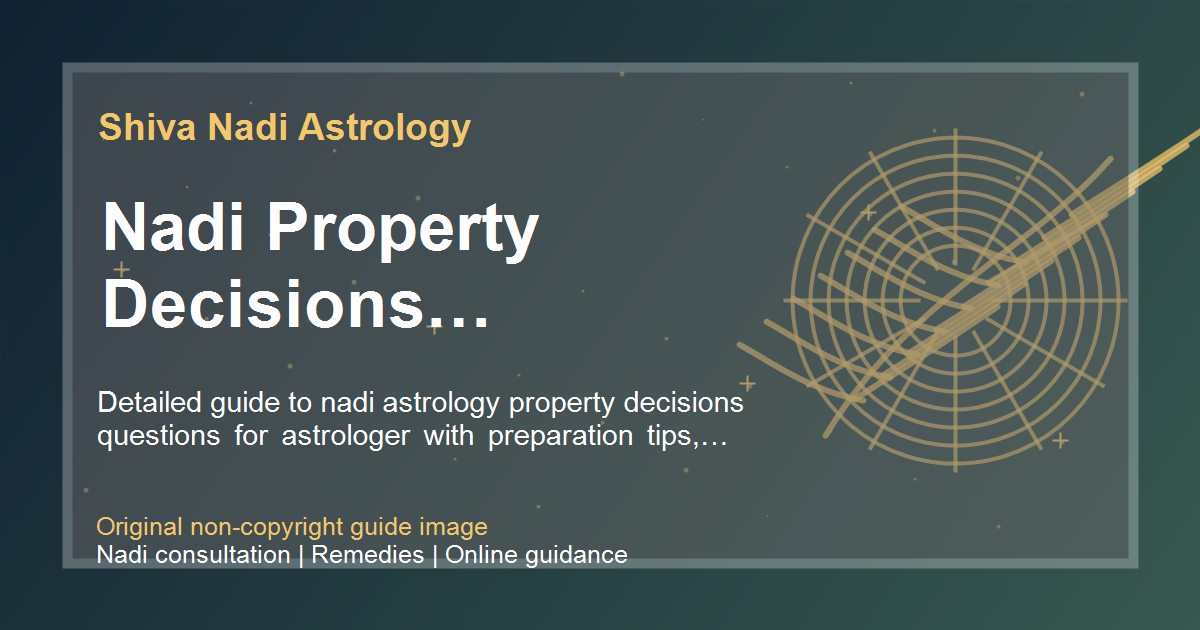 Nadi Property Decisions Questions To Ask guide image