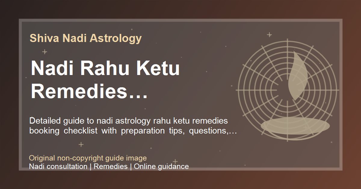 Nadi Rahu Ketu Remedies Consultation Checklist guide image