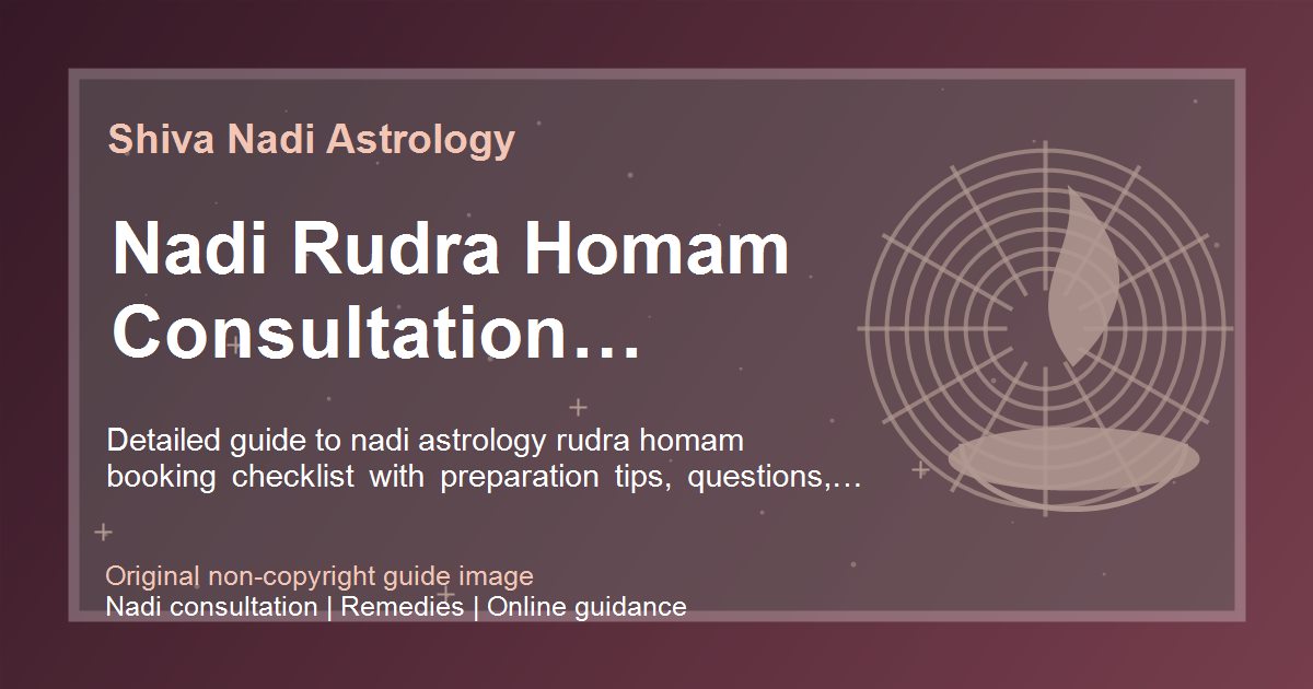 Nadi Rudra Homam Consultation Checklist guide image