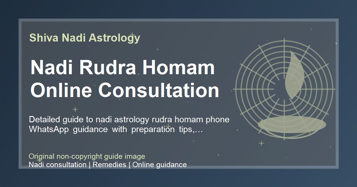 Nadi Rudra Homam Online Consultation guide image