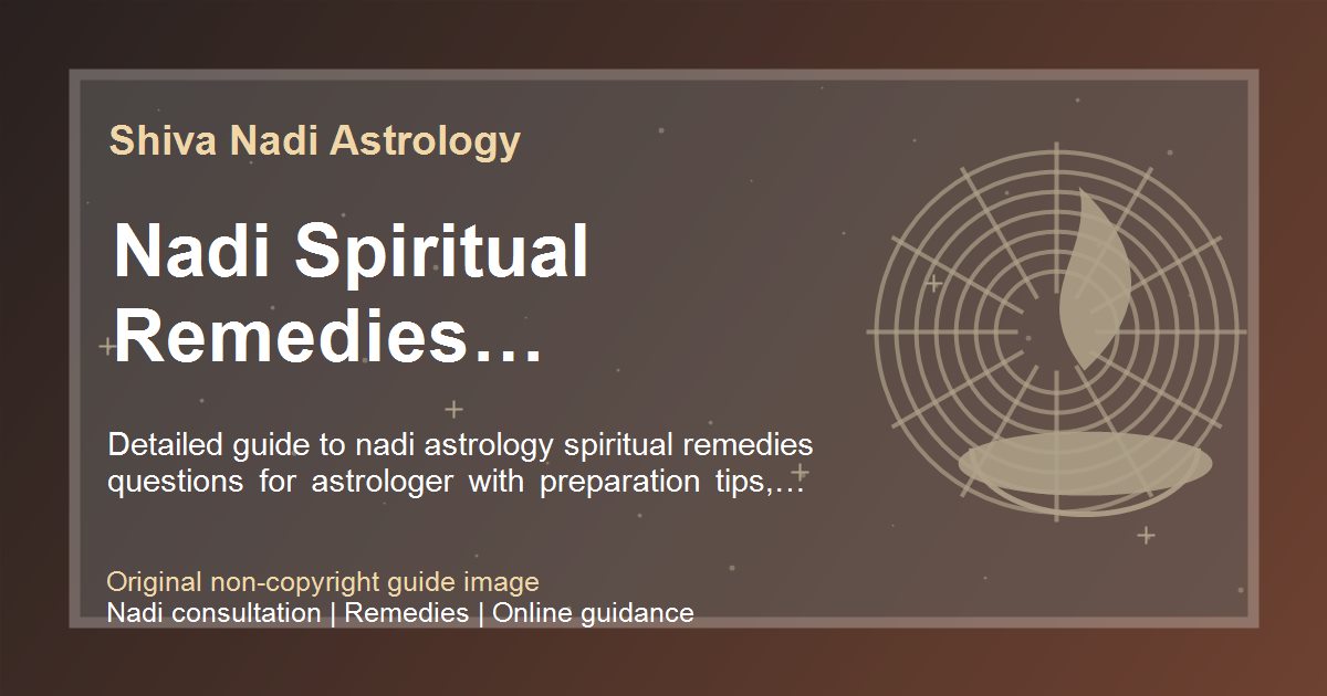 Nadi Spiritual Remedies Questions To Ask guide image