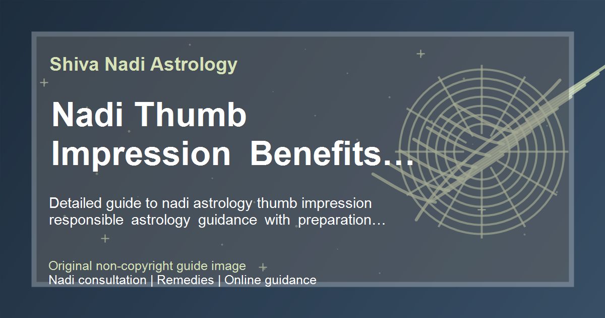 Nadi Thumb Impression Benefits And Limits guide image
