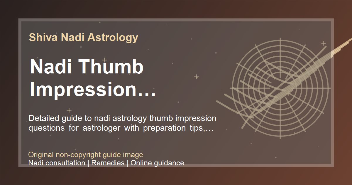 Nadi Thumb Impression Questions To Ask guide image