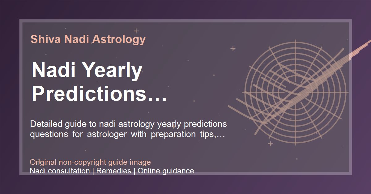 Nadi Yearly Predictions Questions To Ask guide image